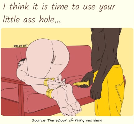 Dirty talk example - I think it is time to use your little ass hole...
