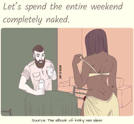Dirty talk example - Let's spend the entire weekend completely naked